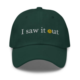 I Saw It Out Spruce Dad Hat